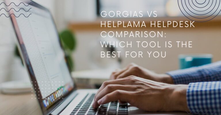 Gorgias-vs-Helplama-Helpdesk