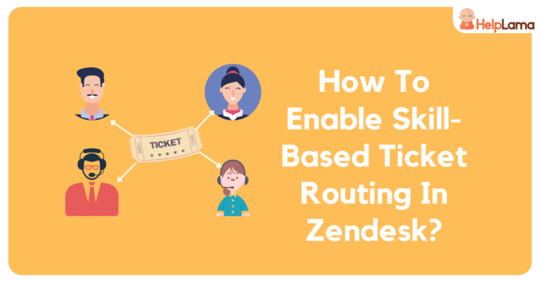 How-To-Enable-Skill-Based-Routing-In-Zendesk