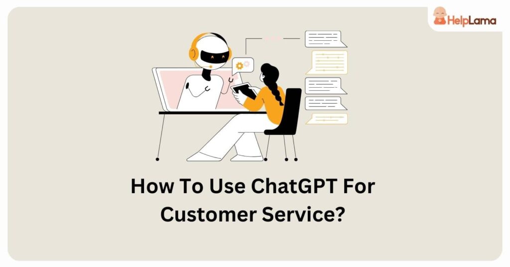 ChatGPT for customer support