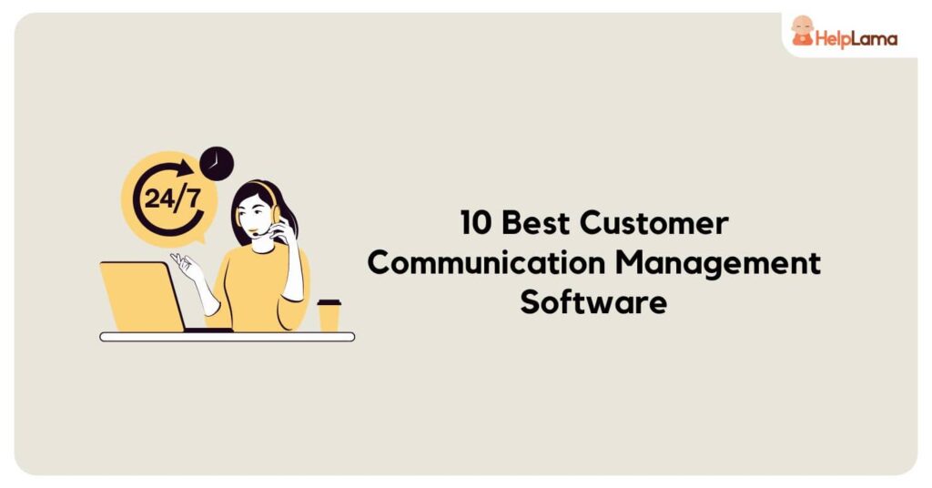 Customer communication management tools