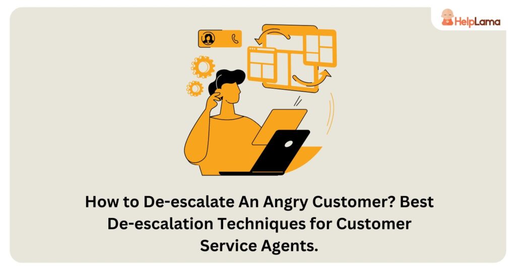 how to deescalate an angry customer